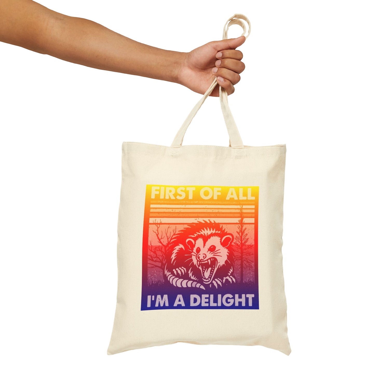 "First of All, I'm a Delight" 100% Cotton Canvas Tote Bag