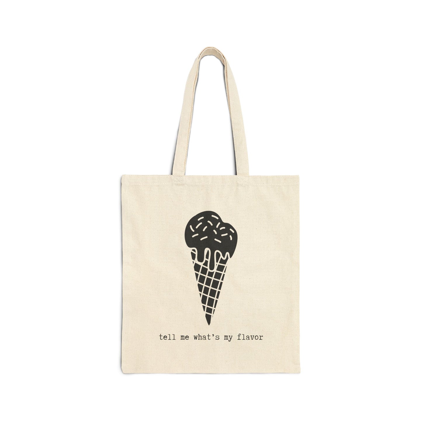 TELL ME WHATS MY FLAVOR 100% Cotton Canvas Tote Bag