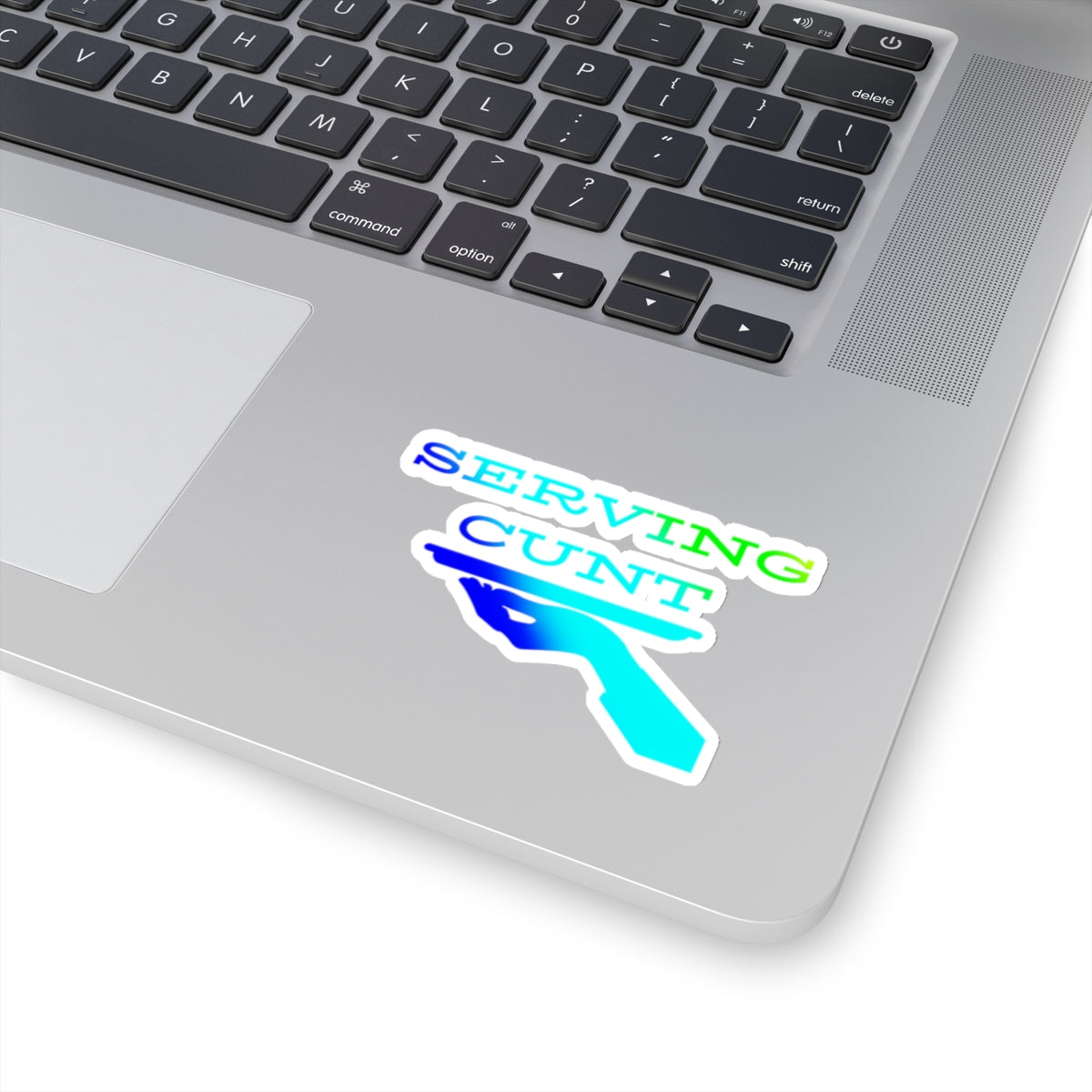 Serving Cunt (blue ombre) Kiss-Cut Sticker