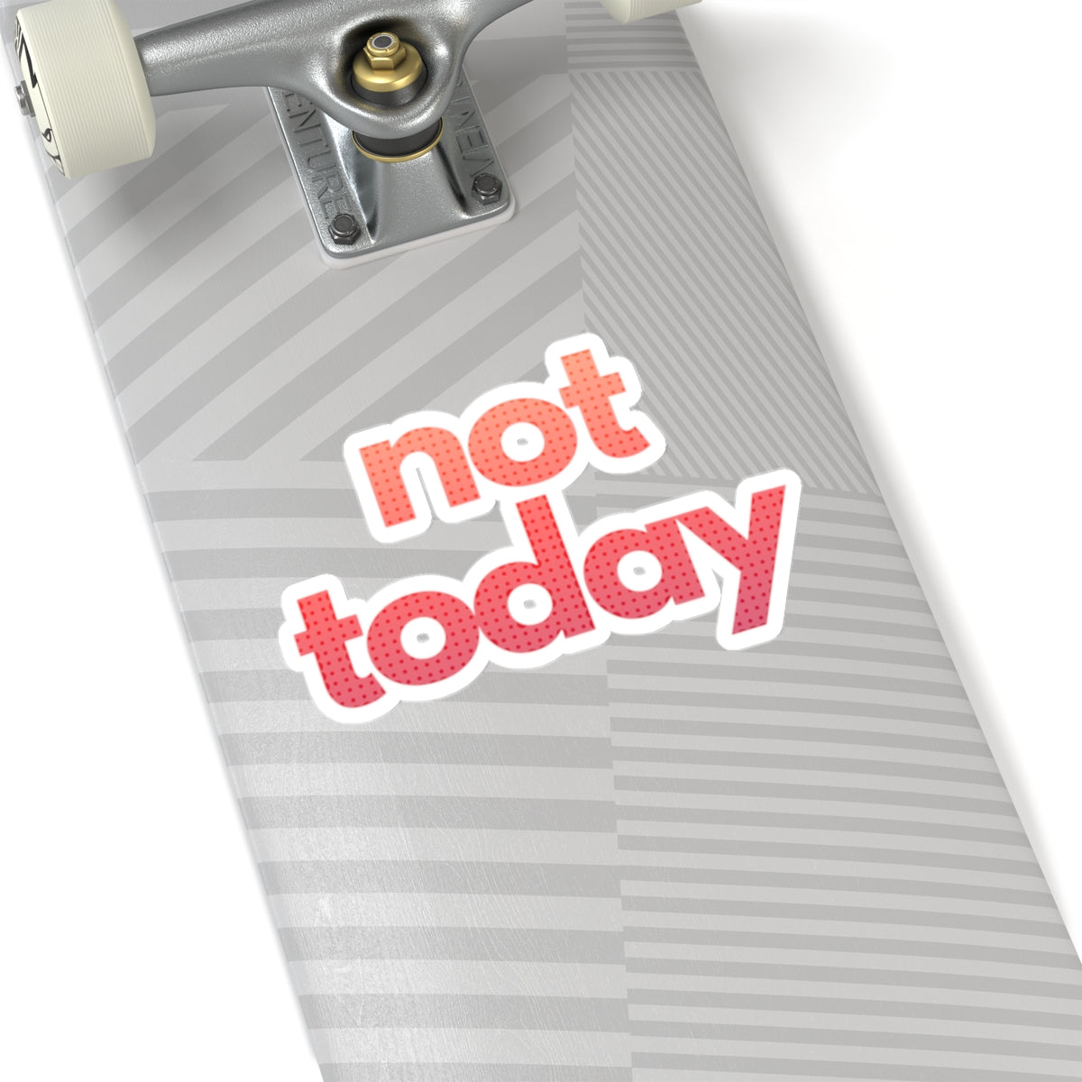 NOT FEELING IT series ("not today")  Kiss-Cut Sticker