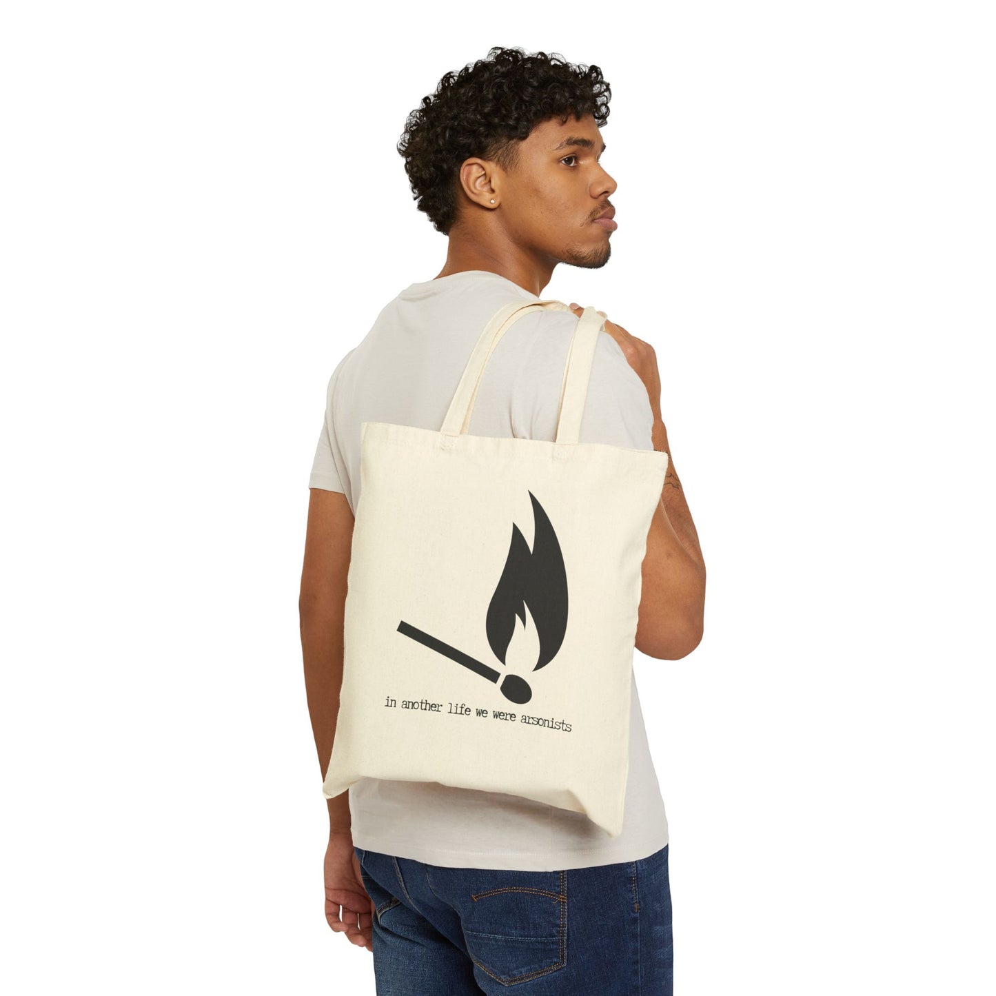 "In Another Life We Were Arsonists" 100% Cotton Canvas Tote Bag